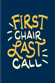 First Chair Last Call: Ski School Book For Winter Vacation, Skiing & Snow Fans 6x9 101 pages