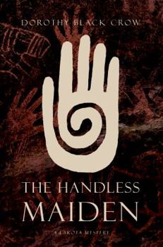 Paperback The Handless Maiden: A Lakota Mystery Book