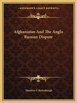 Afghanistan and the Anglo-Russian Dispute: An Account of Russia's Advance Toward India
