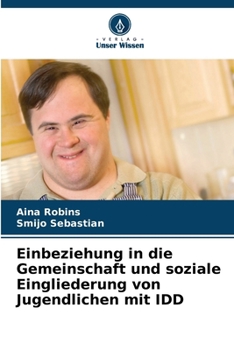 Paperback Einbeziehung in die Gemeinschaft und soziale Eingliederung von Jugendlichen mit IDD [German] Book
