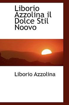 Paperback Liborio Azzolina Il Dolce Stil Noovo Book