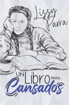 Paperback Un libro para cansados [Spanish] Book