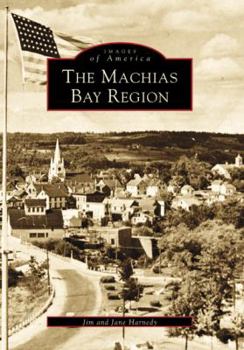 Paperback The Machias Bay Region Book