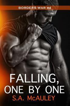 Falling, One by One - Book #4 of the Borders War