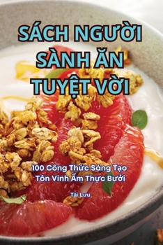 Paperback Sách NgƯỜi Sành Ăn TuyỆt VỜi [Vietnamese] Book