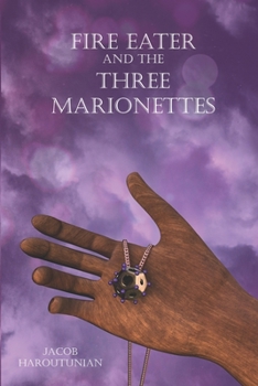 Paperback Fire Eater and the Three Marionettes Book