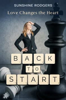 Paperback Back to Start: Love Changes the Heart Book