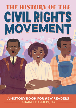 Paperback The History of the Civil Rights Movement: A History Book for New Readers Book