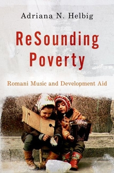 Paperback Resounding Poverty: Romani Music and Development Aid Book