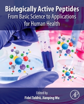 Paperback Biologically Active Peptides: From Basic Science to Applications for Human Health Book