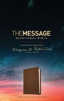 Imitation Leather The Message Devotional Bible, Brown Cross: Featuring Notes & Reflections from Eugene H. Peterson Book