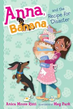 Paperback Anna, Banana, and the Recipe for Disaster Book