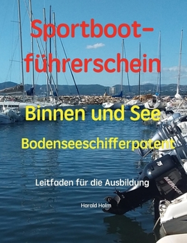 Paperback Leitfaden für die Sportbootführerscheinausbildung: Bodenseeschifferpatent [German] Book