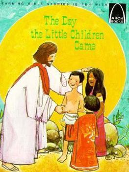 Paperback The Day the Little Children Came (Arch Books) Book
