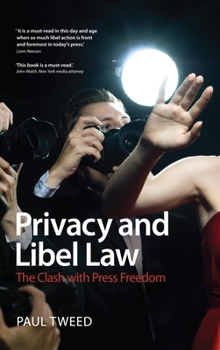 Paperback Privacy and Libel Law: The Clash with Press Freedom Book
