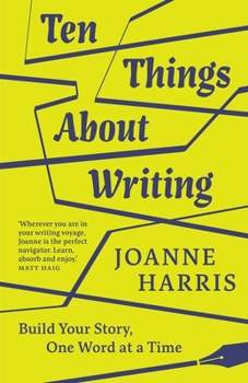 Hardcover Ten Things about Writing: Build Your Story, One Word at a Time Book