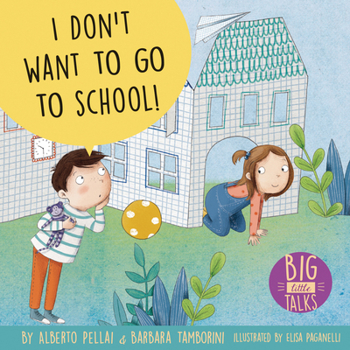 Hardcover I Don't Want to Go to School! Book