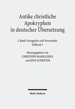 Hardcover Antike Christliche Apokryphen in Deutscher Ubersetzung: I. Band in Zwei Teilbanden: Evangelien Und Verwandtes. 7. Auflage Der Von Edgar Hennecke Begru [German] Book
