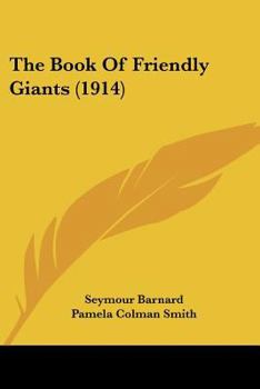 Paperback The Book Of Friendly Giants (1914) Book