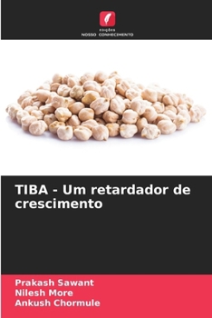 TIBA - Um retardador de crescimento (Portuguese Edition)