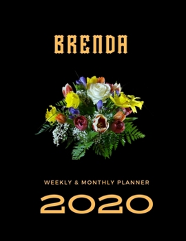 2020 Weekly & Monthly Planner: Brenda...This Beautiful Planner is for You-Reach Your Goals / Journal for Women & Teen Girls / Dreams Tracker & Goals ... Agenda Schedule Organizer / 8,5 x 11 inch