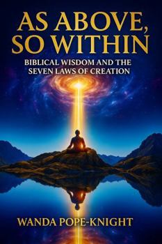 Paperback As Above, So Within: Biblical Wisdom and the Seven Laws of Creation Book