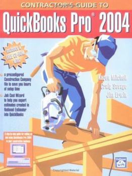 Paperback Contractor's Guide to QuickBooks Pro 2004 [With CDROM] Book