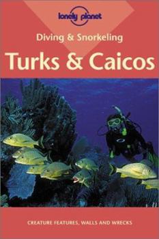 Diving & Snorkeling Turks & Caicos - Book  of the Lonely Planet Diving & Snorkeling