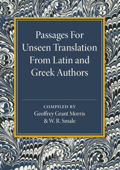 Paperback Passages for Unseen Translation from Latin and Greek Authors Book