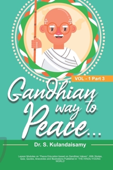 Paperback Gandhian Way of Peace - VOL 1 - Part 3 Book