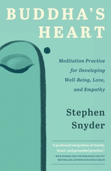 Paperback Buddha's Heart: Meditation Practice for Developing Well-being, Love, and Empathy Book