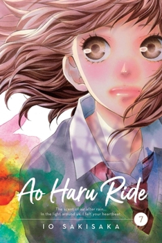 アオハライド 7 - Book #7 of the  [Ao Haru Ride]