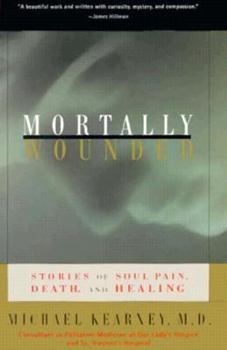 Hardcover Mortally Wounded: Stories of Soul Pain, Death and Healing Book