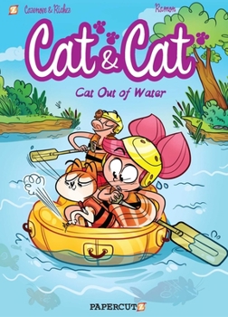 Hardcover Cat and Cat #2: Cat Out of Water Book
