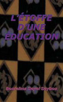 Paperback L'Étoffe D'une Éducation [French] Book