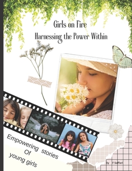 Girls on Fire: Harnessing the Power Within