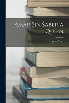 Paperback Amar sin saber a quién [Spanish] Book