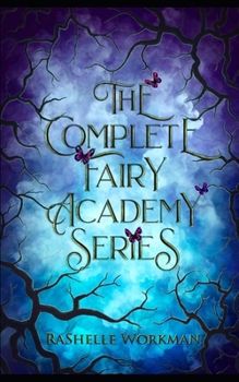 Paperback Fairy Academy: The Complete Series: An Urban Sleeping Beauty Reimagining Book