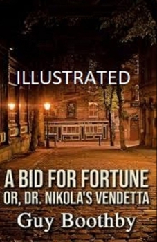 Paperback A Bid for Fortune or Dr Nikola's Vendetta Illustrated Book