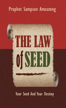 Hardcover The Law Of Seed: Your Seed And Your Destiny Book