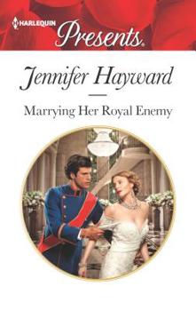Marrying Her Royal Enemy - Book #3 of the Kingdoms & Crowns