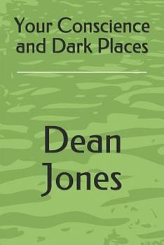 Paperback Your Conscience and Dark Places Book