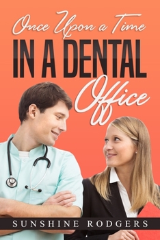 Paperback Once Upon a Time...In A Dental Office Book
