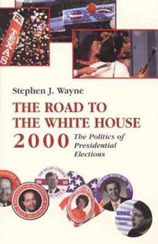 Hardcover The Road to the White House, 2000: The Politics of Presidential Elections Book
