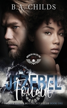 Paperback Jezebel Found: Motorcycle Romance Book