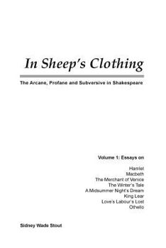 Paperback In Sheep's Clothing: The Arcane, Profane and Subversive in Shakespeare Book