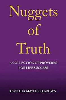 Paperback Nuggets of Truth a Collection of Proverbs for Life Success Book