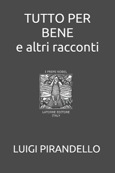 Paperback TUTTO PER BENE e altri racconti [Italian] Book