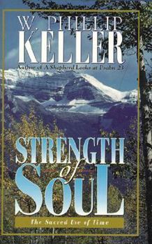 Hardcover Strength of Soul: The Sacred Use of Time Book