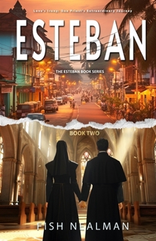 Paperback Esteban: Love's Irony Book